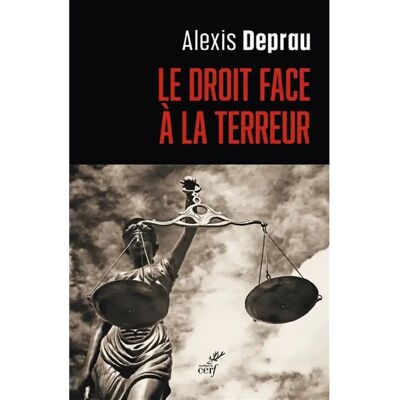 ***Livres*** Le droit face à la terreur - Publicité ***Livres*** Le droit face à la terreur - Publicité