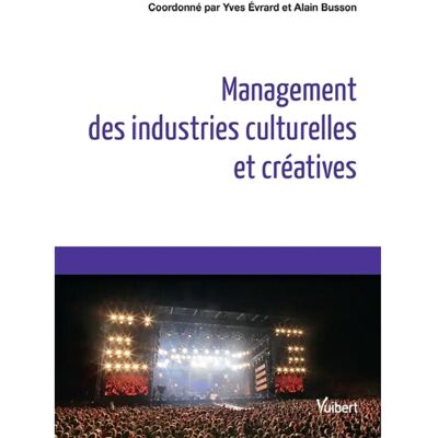 ***Livres*** Management des industries culturelles et créatives - Publicité ***Livres*** Management des industries culturelles et créatives - Publicité