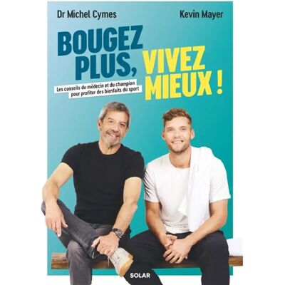 ***Livres*** Bougez plus, vivez mieux ! : les conseils du médecin et du champion pour profiter des bienfaits du sport - Publicité ***Livres*** Bougez plus, vivez mieux ! : les conseils du médecin et du champion pour profiter des bienfaits du sport - Publicité