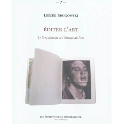 Editer l'art : le livre d'artiste et l'histoire du livre - Publicité Editer l'art : le livre d'artiste et l'histoire du livre - Publicité