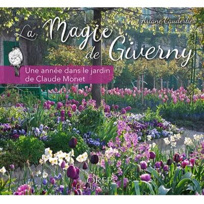 La magie de Giverny : une année dans le jardin de Claude Monet - Publicité La magie de Giverny : une année dans le jardin de Claude Monet - Publicité