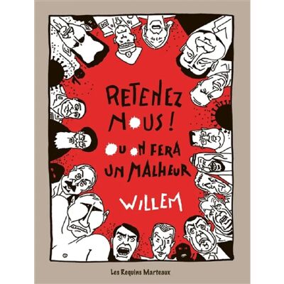 Retenez-nous ! : ou on fera un malheur - Publicité Retenez-nous ! : ou on fera un malheur - Publicité