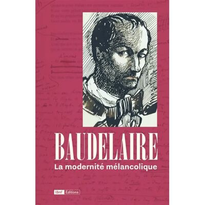 ***Livres*** Baudelaire, la modernité mélancolique - Publicité ***Livres*** Baudelaire, la modernité mélancolique - Publicité