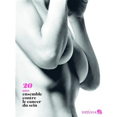 ***Livres*** 20 ans ensemble contre le cancer du sein : Odysséa - Publicité ***Livres*** 20 ans ensemble contre le cancer du sein : Odysséa - Publicité