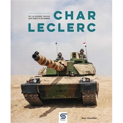 ***Livres*** Char Leclerc : de la guerre froide aux conflits de demain - Publicité ***Livres*** Char Leclerc : de la guerre froide aux conflits de demain - Publicité