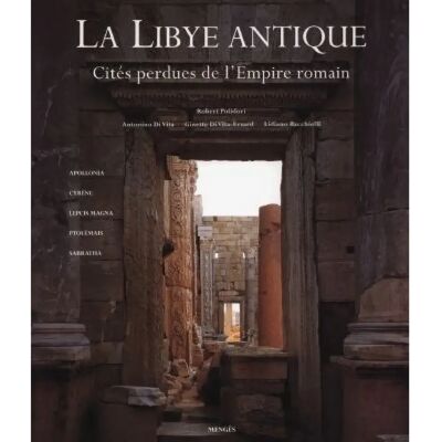 La Libye antique : cités perdues de l'Empire romain - Publicité La Libye antique : cités perdues de l'Empire romain - Publicité