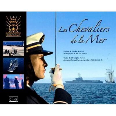***Livres*** Ecole navale : les chevaliers de la mer - Publicité ***Livres*** Ecole navale : les chevaliers de la mer - Publicité