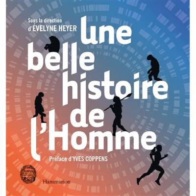 ***Livres*** Une belle histoire de l'homme - Publicité ***Livres*** Une belle histoire de l'homme - Publicité
