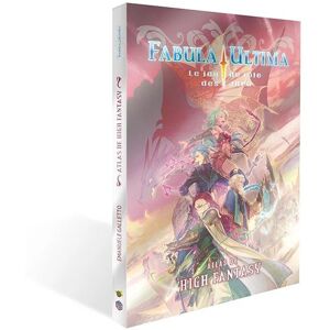 Ynnis éditions FABULA ULTIMA JDR - Atlas High Fantasy - Publicité Ynnis éditions FABULA ULTIMA JDR - Atlas High Fantasy - Publicité
