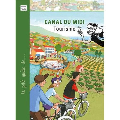 Éditions du Cabardès Le petit guide du canal du midi - Tourisme - Publicité Éditions du Cabardès Le petit guide du canal du midi - Tourisme - Publicité
