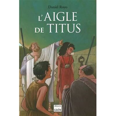 Éditions du Cabardès L'aigle de Titus - Publicité Éditions du Cabardès L'aigle de Titus - Publicité