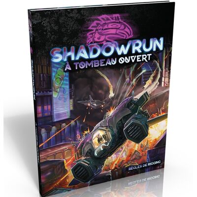 Black Book Editions A Tombeau Ouvert - Shadowrun 6E - Publicité Black Book Editions A Tombeau Ouvert - Shadowrun 6E - Publicité