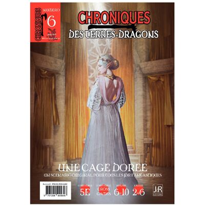 JDR Editions Chroniques Des Terres Dragons - N° 6 Une cage dorée - Publicité JDR Editions Chroniques Des Terres Dragons - N° 6 Une cage dorée - Publicité
