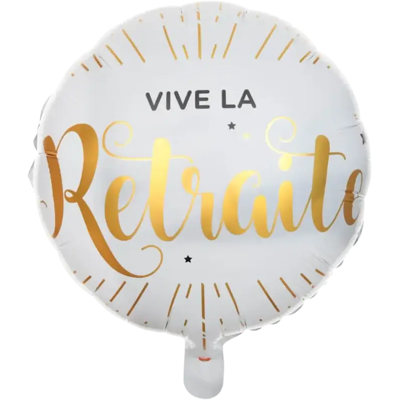 Ballon Aluminium Vive la Retraite - Publicité Ballon Aluminium Vive la Retraite - Publicité