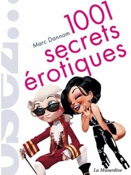 La Musardine Osez... 1001 secrets érotiques