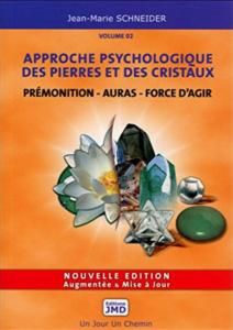 Ricestone 4b) Approche psychologique des Pierres et des Cristaux; Volume 02