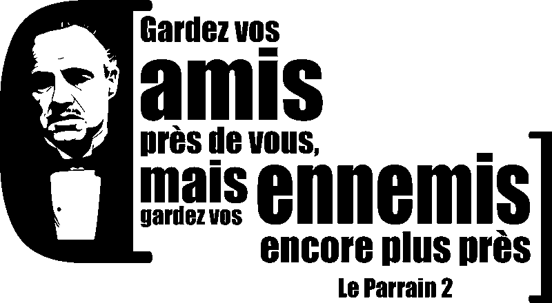 Ambiance-sticker Sticker Gardez vos ennemis encore plus près - Le Parrain 2