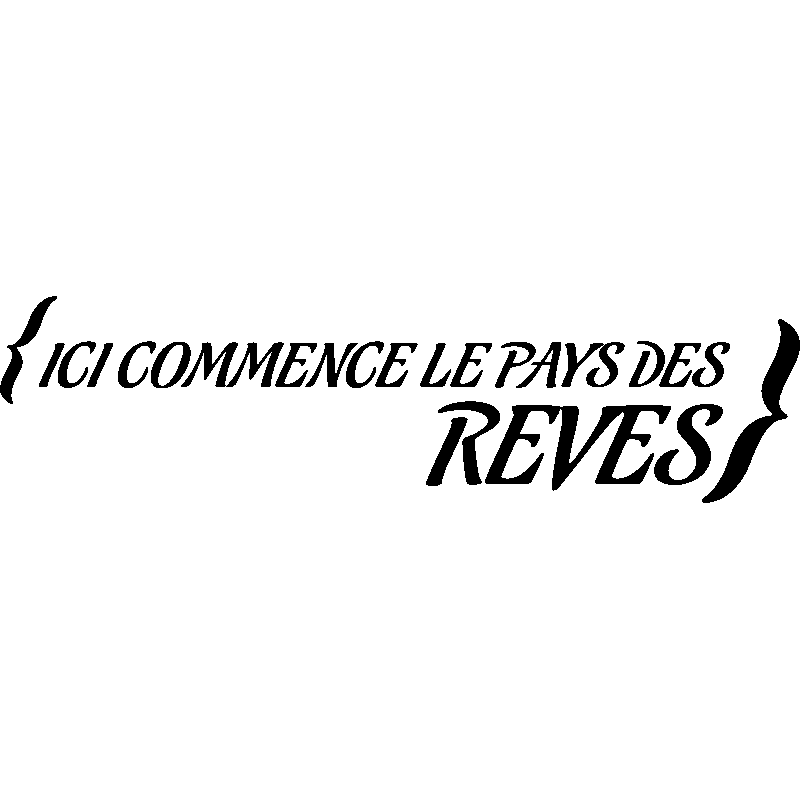 Sticker Ici commence le pays des rêves