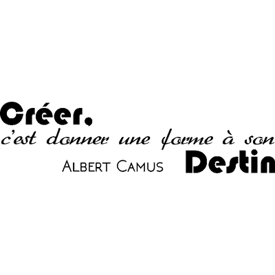 Ambiance-sticker Sticker citation Donner une force a son destin - Albert Camus - Publicité Ambiance-sticker Sticker citation Donner une force a son destin - Albert Camus - Publicité