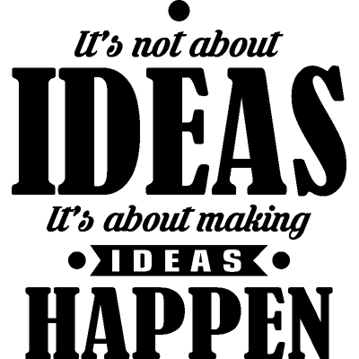 Ambiance-sticker Sticker citation It's not about ideas - Publicité Ambiance-sticker Sticker citation It's not about ideas - Publicité