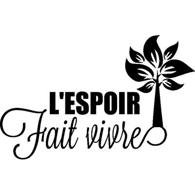 Ambiance-sticker Sticker citation L'espoir fait vivres - Publicité Ambiance-sticker Sticker citation L'espoir fait vivres - Publicité