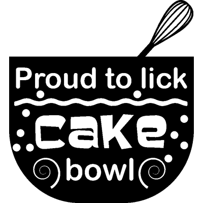 NC Sticker cuisine Proud to lick cake bowl - Publicité NC Sticker cuisine Proud to lick cake bowl - Publicité