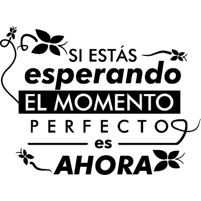 NC Sticker El momento perfecto es ahora - Publicité NC Sticker El momento perfecto es ahora - Publicité