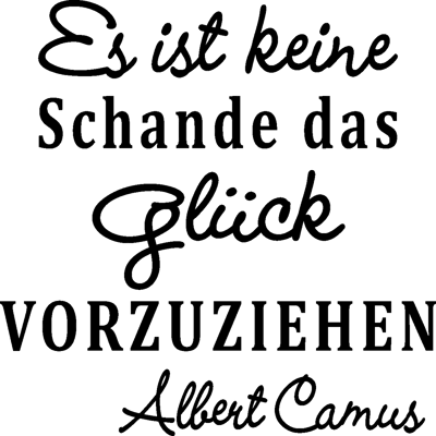 NC Sticker Es ist keine schande – Albert Camus - Publicité NC Sticker Es ist keine schande – Albert Camus - Publicité