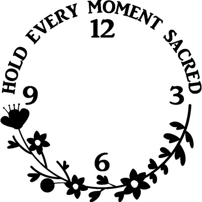 Ambiance-sticker Sticker horloge citation Hold every moment sacred - Publicité Ambiance-sticker Sticker horloge citation Hold every moment sacred - Publicité