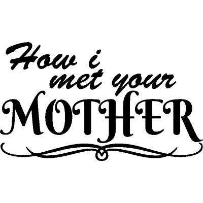 NC Sticker How i meet your mother - Publicité NC Sticker How i meet your mother - Publicité