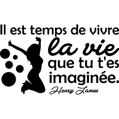 Ambiance-sticker Sticker Il est temps de vivre la vie (Henry Lames) - Publicité Ambiance-sticker Sticker Il est temps de vivre la vie (Henry Lames) - Publicité