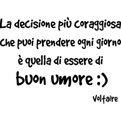 NC Sticker La decisione piu coraggiosa – Voltaire - Publicité NC Sticker La decisione piu coraggiosa – Voltaire - Publicité