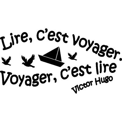 NC Sticker Lire, c'est voyager, voyager, c'est lire - Victor Hugo - Publicité NC Sticker Lire, c'est voyager, voyager, c'est lire - Victor Hugo - Publicité