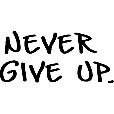 NC Sticker porte Never give up - Publicité NC Sticker porte Never give up - Publicité