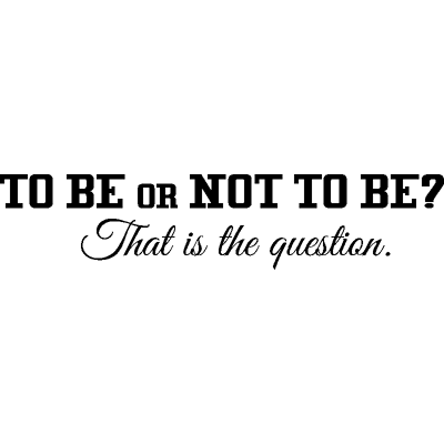 NC Sticker To be or not to be design - Publicité NC Sticker To be or not to be design - Publicité