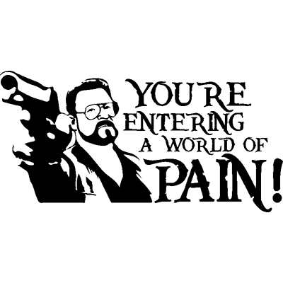 NC Sticker You' re entering a world of pain - Publicité NC Sticker You' re entering a world of pain - Publicité