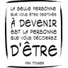 Ambiance-sticker Sticker citation La seule personne ... - Pam finger