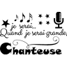 Ambiance-sticker Sticker Quand je serai grande, je serai chanteuse