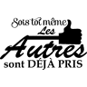 NC Sticker Sois toi même les autres sont déjà pris