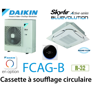 Daikin Cassette 8 voies «Round Flow» Active FCAG140B monophase