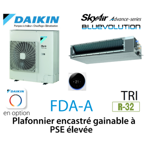 Daikin Plafonnier encastre gainable a PSE elevee Advance FDA125A triphase