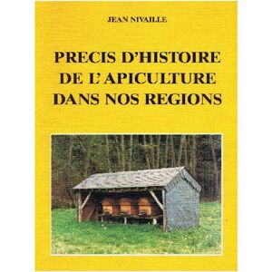 Apiculture.net - Materiel apicole francais Precis d'histoire de l'apiculture dans nos regions