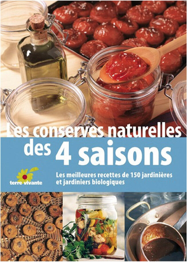 Terre Vivante Les conserves naturelles des 4 Saisons