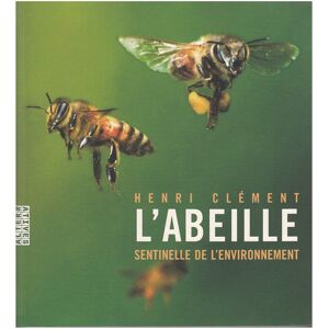 Editions Alternatives L'abeille, sentinelle de l'environnement