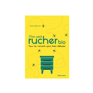 Editions Rustica Mon petit rucher bio