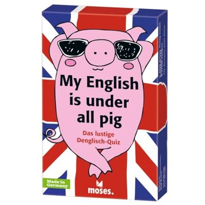 Schumacher, Georg My English is under all pig: Das lustige Denglish-Quiz - Publicité Schumacher, Georg My English is under all pig: Das lustige Denglish-Quiz - Publicité