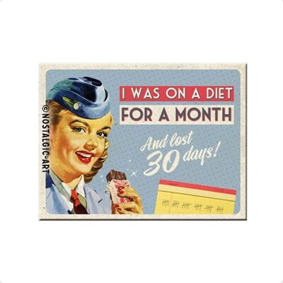 Nostalgic Art Magnet Metal I Was on A Diet for A Month.. (na) - Publicité Nostalgic Art Magnet Metal I Was on A Diet for A Month.. (na) - Publicité