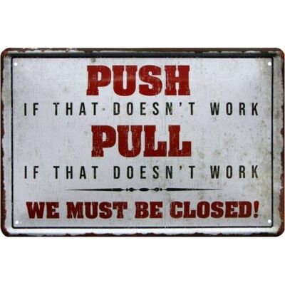 ART Push if That Doesn 't Work Pull Plaque en tôle 20 x 30 cm - Publicité ART Push if That Doesn 't Work Pull Plaque en tôle 20 x 30 cm - Publicité