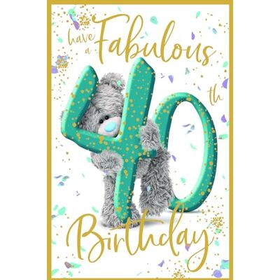 Me To You Tatty Teddy Carte d'anniversaire 40 ans Collection officielle - Publicité Me To You Tatty Teddy Carte d'anniversaire 40 ans Collection officielle - Publicité
