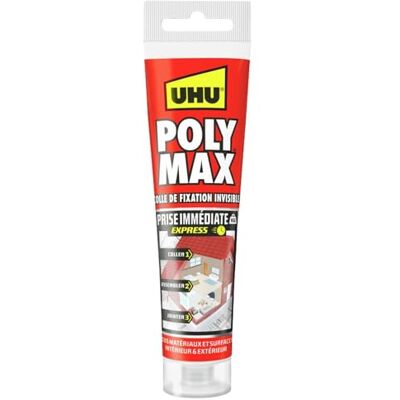 UHU Poly Max Prise Immédiate Colle de Fixation Forte Tous matériaux - Publicité UHU Poly Max Prise Immédiate Colle de Fixation Forte Tous matériaux - Publicité